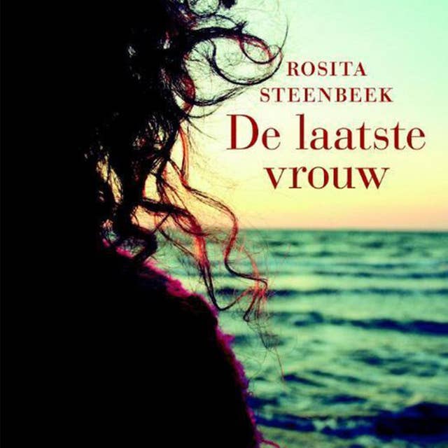 Rosita Steenbeek De laatste vrouw luisterboek